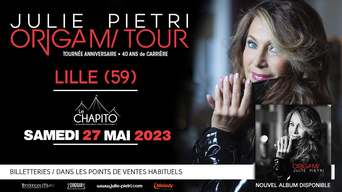 Actualités Julie PIETRI - Concert Le Chapito Lille 27 mai 2023